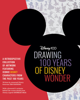 Book cover for Drawing 100 Years of Disney Wonder: A Retrospective Collection of Artwork Featuring Iconic Disney Characters from the Past 100 Years