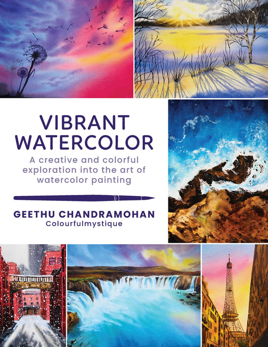 Book cover for Vibrant Watercolor: A Creative and Colorful Exploration Into the Art of Watercolor Painting