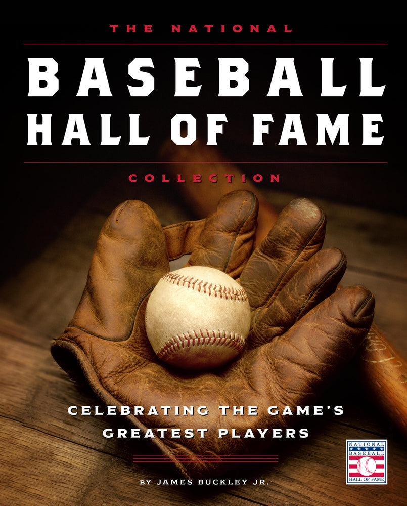 Book cover for The National Baseball Hall of Fame Collection: Celebrating the Game's Greatest Players