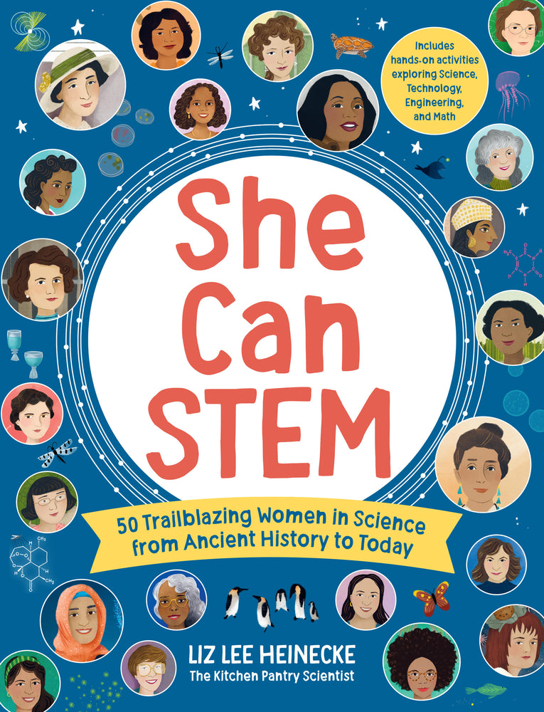 Book cover for She Can Stem: 50 Trailblazing Women in Science from Ancient History to Today - Includes Hands-On Activities Exploring Science, Techn