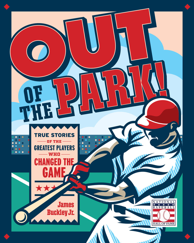 Book cover for Out of the Park!: True Stories of the Greatest Players Who Changed the Game