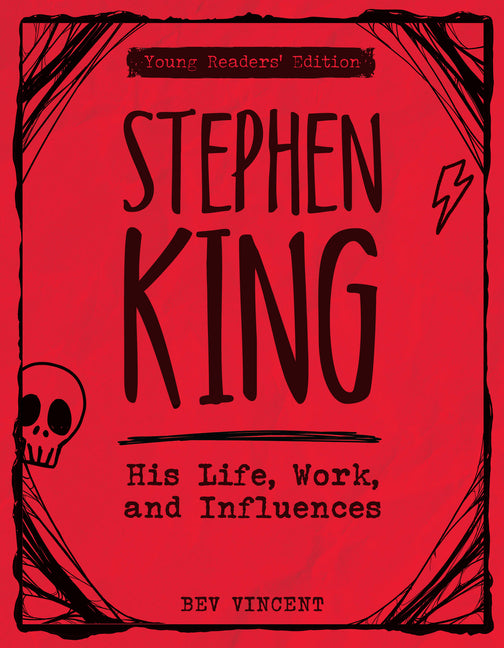 Book cover for Stephen King: His Life, Work, and Influences (Young Readers' Edition)