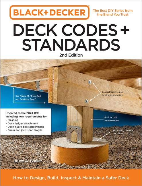 Book cover for Black and Decker Deck Codes and Standards 2nd Edition: How to Design, Build, Inspect, and Maintain a Safer Deck