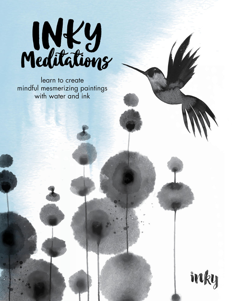 Book cover for Inky Meditations: Learn to Create Mindful Mesmerizing Paintings with Water and Ink
