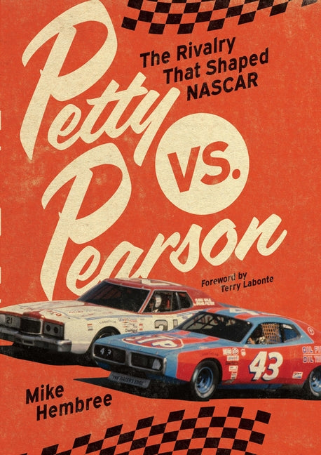 Book cover for Petty vs. Pearson: The Rivalry That Shaped NASCAR