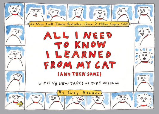 Book cover for All I Need to Know I Learned from My Cat (and Then Some): Double-Platinum Collector's Edition