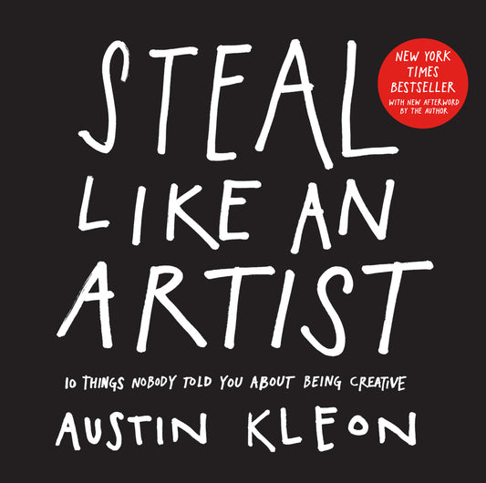 Book cover for Steal Like an Artist: 10 Things Nobody Told You about Being Creative