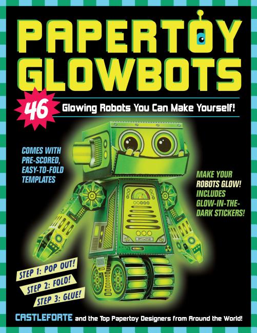 Book cover for Papertoy Glowbots: 46 Glowing Robots You Can Make Yourself!