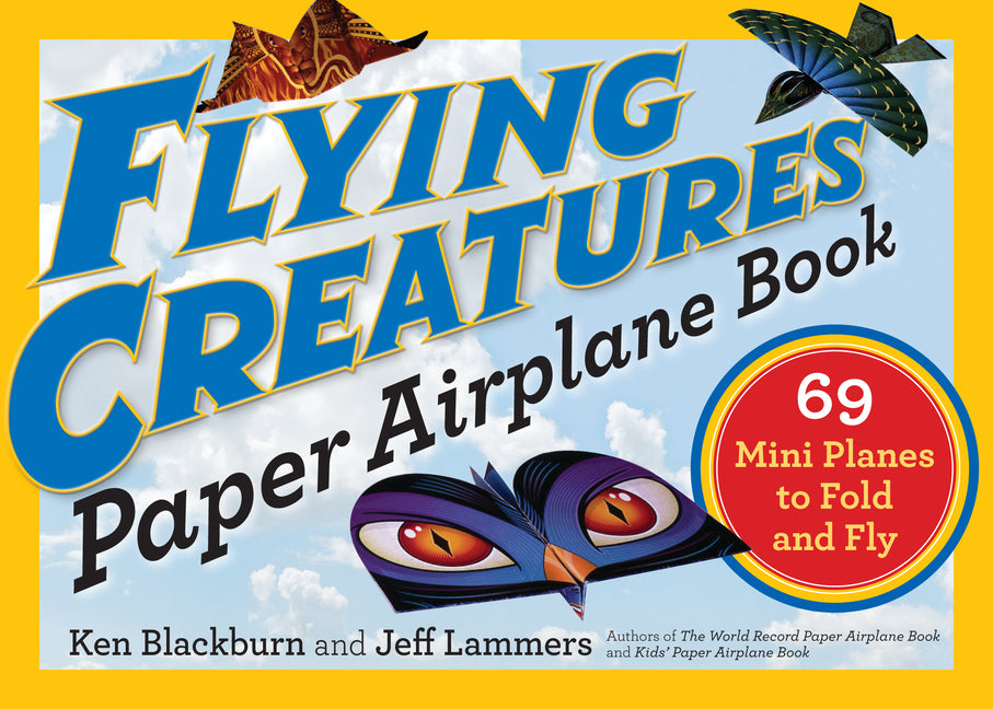 Book cover for Flying Creatures Paper Airplane Book: 69 Mini Planes to Fold and Fly