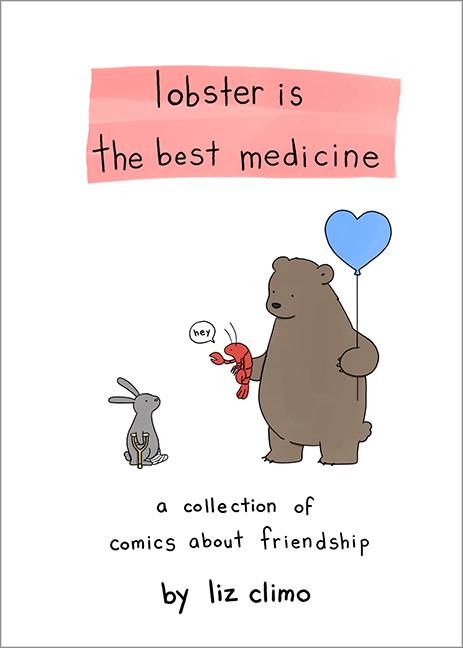 Book cover for Lobster Is the Best Medicine: A Collection of Comics about Friendship