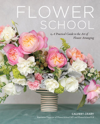 Book cover for Flower School: A Practical Guide to the Art of Flower Arranging