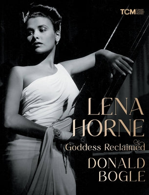 Book cover for Lena Horne: Goddess Reclaimed