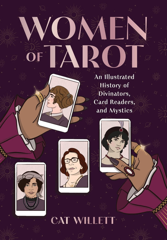 Book cover for Women of Tarot: An Illustrated History of Divinators, Card Readers, and Mystics