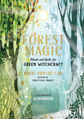 Book cover for Forest Magic: Rituals and Spells for Green Witchcraft