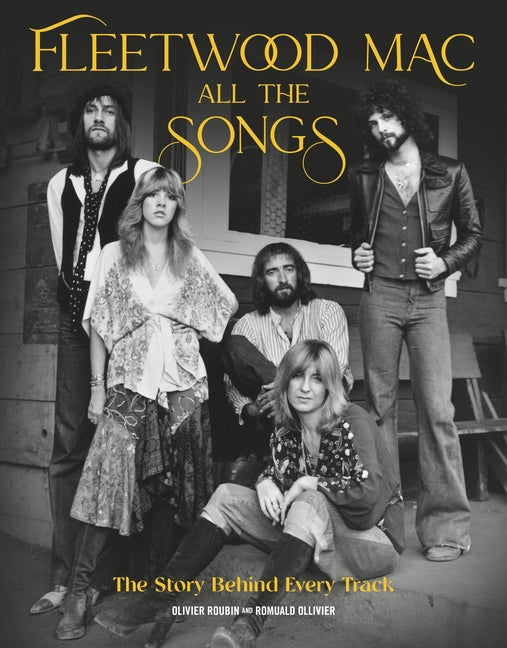Book cover for Fleetwood Mac All the Songs: The Story Behind Every Track