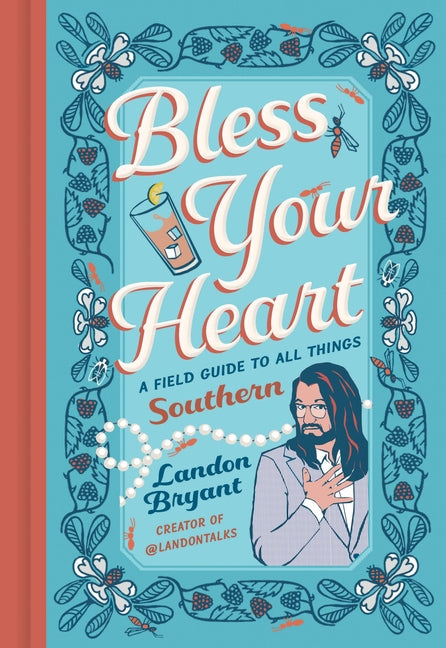 Book cover for Bless Your Heart: A Field Guide to All Things Southern