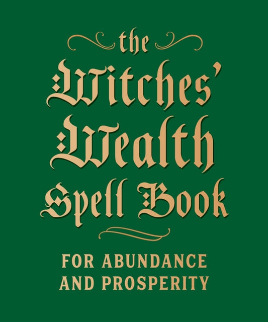 Book cover for The Witches' Wealth Spell Book: For Abundance and Prosperity