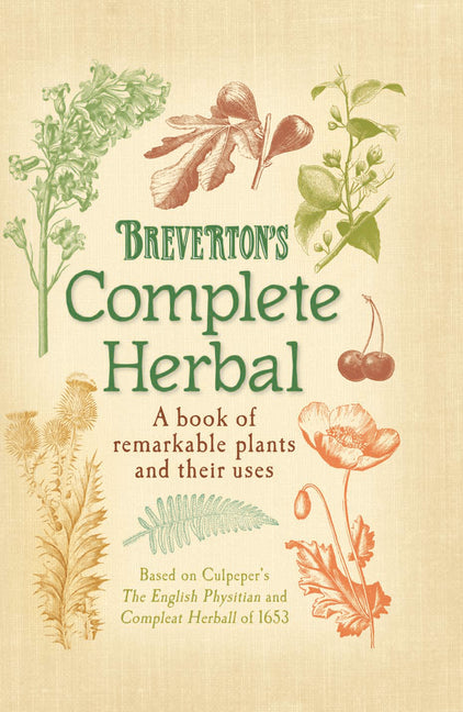 Book cover for Breverton's Complete Herbal: A Book of Remarkable Plants and Their Uses