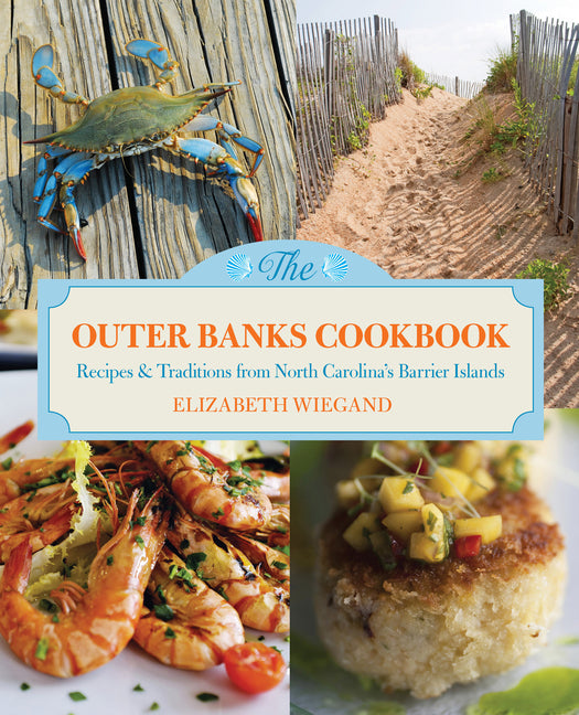Book cover for Outer Banks Cookbook: Recipes & Traditions from North Carolina's Barrier Islands