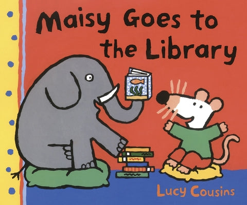 Book cover for Maisy Goes to the Library