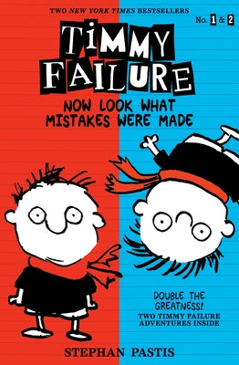 Book cover for Timmy Failure: Now Look What Mistakes Were Made
