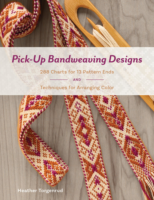 Book cover for Pick-Up Bandweaving Designs: 288 Charts for 13 Pattern Ends and Techniques for Arranging Color