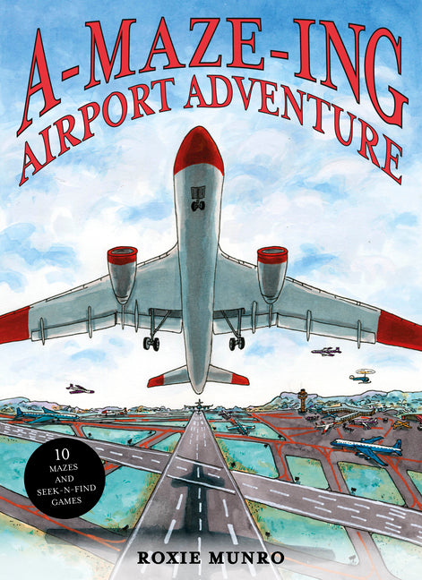 Book cover for Amazing Airport Adventure: 10 Mazes and Seek-N-Find Games