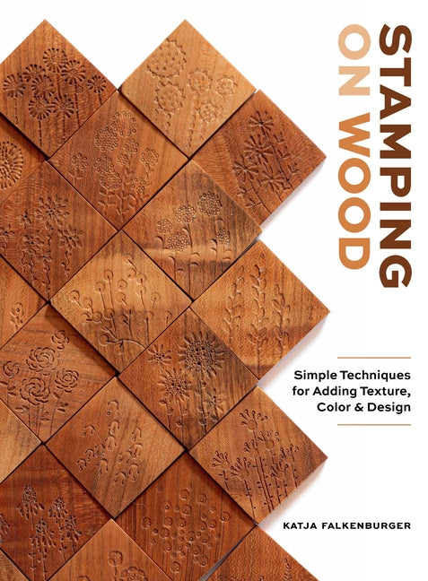 Book cover for Stamping on Wood: Simple Techniques for Adding Texture, Color, and Design