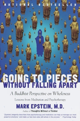Book cover for Going to Pieces Without Falling Apart: A Buddhist Perspective on Wholeness