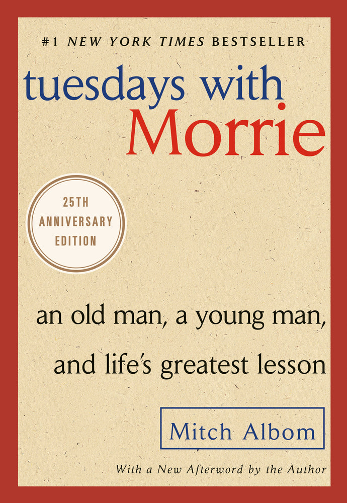 Book cover for Tuesdays with Morrie: An Old Man, a Young Man, and Life's Greatest Lesson