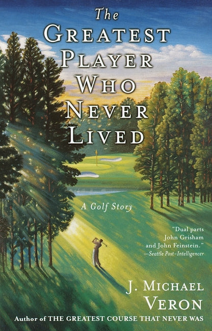 Book cover for Greatest Player Who Never Lived: A Golf Story