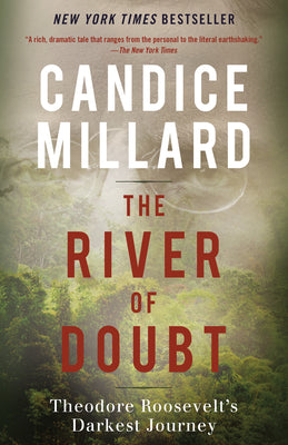 Book cover for The River of Doubt: Theodore Roosevelt's Darkest Journey