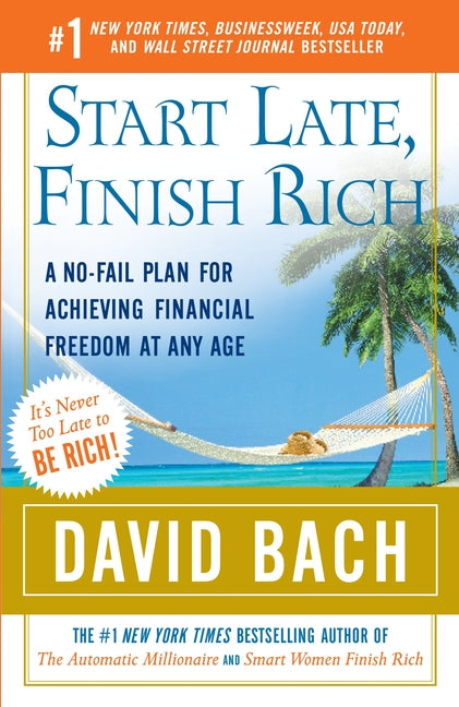 Book cover for Start Late, Finish Rich: A No-Fail Plan for Achieving Financial Freedom at Any Age