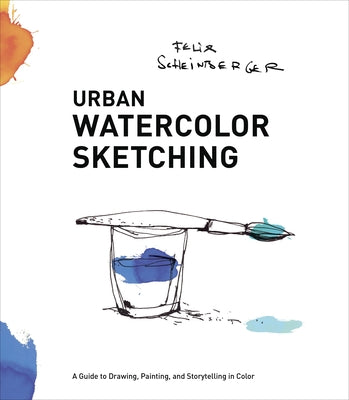 Book cover for Urban Watercolor Sketching: A Guide to Drawing, Painting, and Storytelling in Color