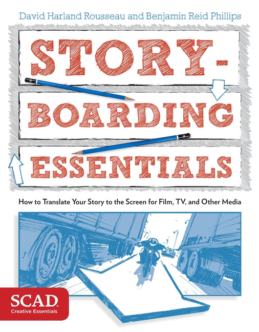 Book cover for Storyboarding Essentials: Scad Creative Essentials (How to Translate Your Story to the Screen for Film, Tv, and Other Media)