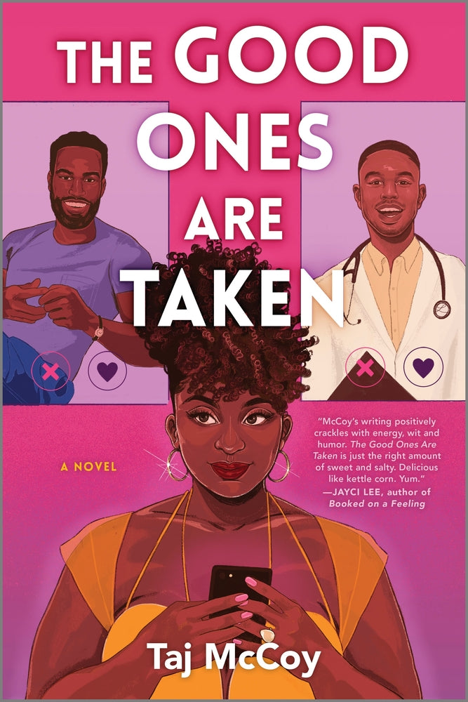Book cover for The Good Ones Are Taken: A Romance Novel