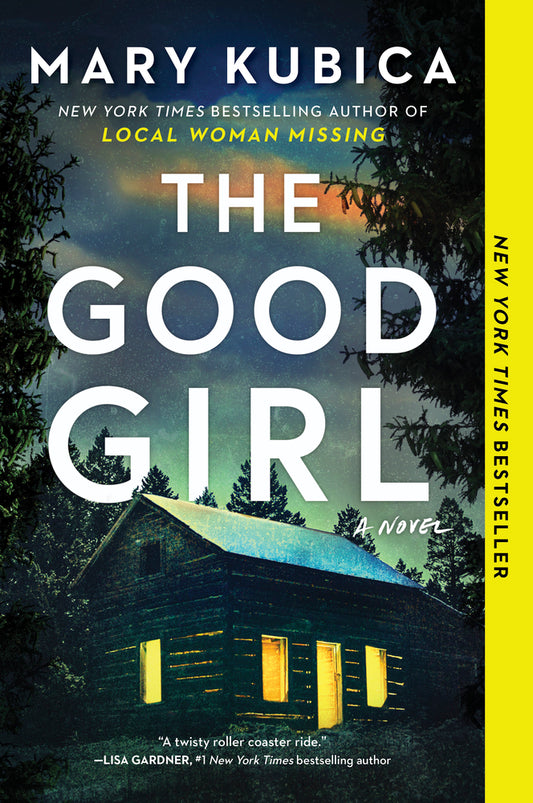 Book cover for The Good Girl: A Thrilling Suspense Novel from the Author of Local Woman Missing