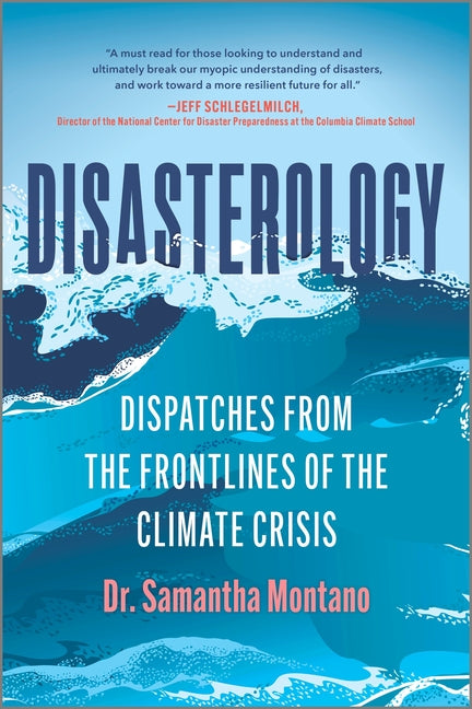 Book cover for Disasterology: Dispatches from the Frontlines of the Climate Crisis (First Time Trade)
