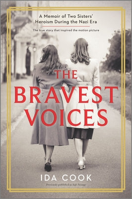 Book cover for The Bravest Voices: A Memoir of Two Sisters' Heroism During the Nazi Era