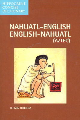 Book cover for Nahuatl-English English-Nahuatl Concise Dictionary