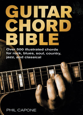 Book cover for Guitar Chord Bible: Over 500 Illustrated Chords for Rock, Blues, Soul, Country, Jazz, and Classical
