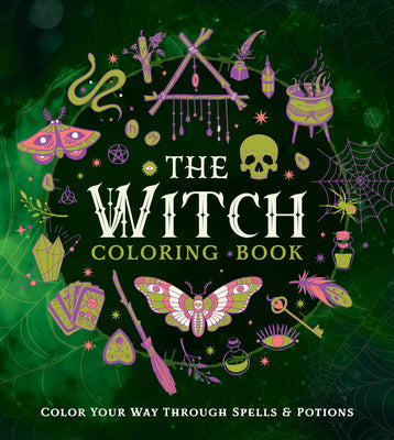 Book cover for The Witch Coloring Book: Color Your Way Through Spells and Potions