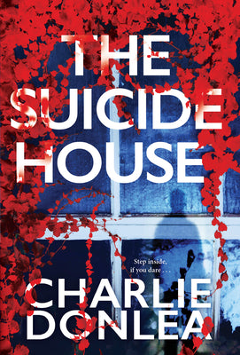 Book cover for The Suicide House: A Gripping and Brilliant Novel of Suspense