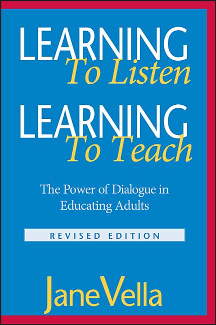 Book cover for Learning to Listen, Learning to Teach: The Power of Dialogue in Educating Adults