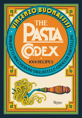 Book cover for The Pasta Codex: 1001 Recipes