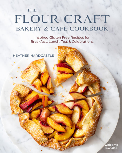 Book cover for Flour Craft Bakery & Cafe Cookbook: Inspired Gluten Free Recipes for Breakfast, Lunch, Tea, and Celebrations