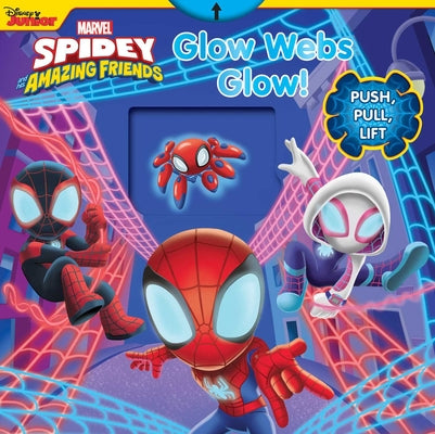 Book cover for Marvel Spidey and His Amazing Friends: Glow Webs Glow!