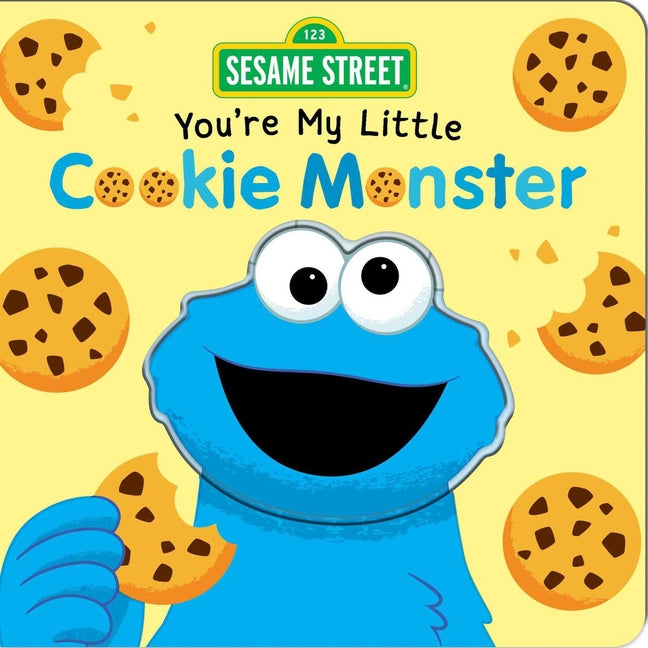 Book cover for Sesame Street: You're My Little Cookie Monster