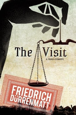 Book cover for The Visit: A Tragicomedy