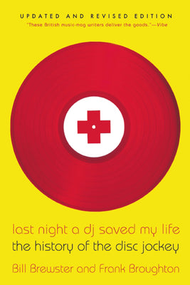 Book cover for Last Night a DJ Saved My Life: The History of the Disc Jockey